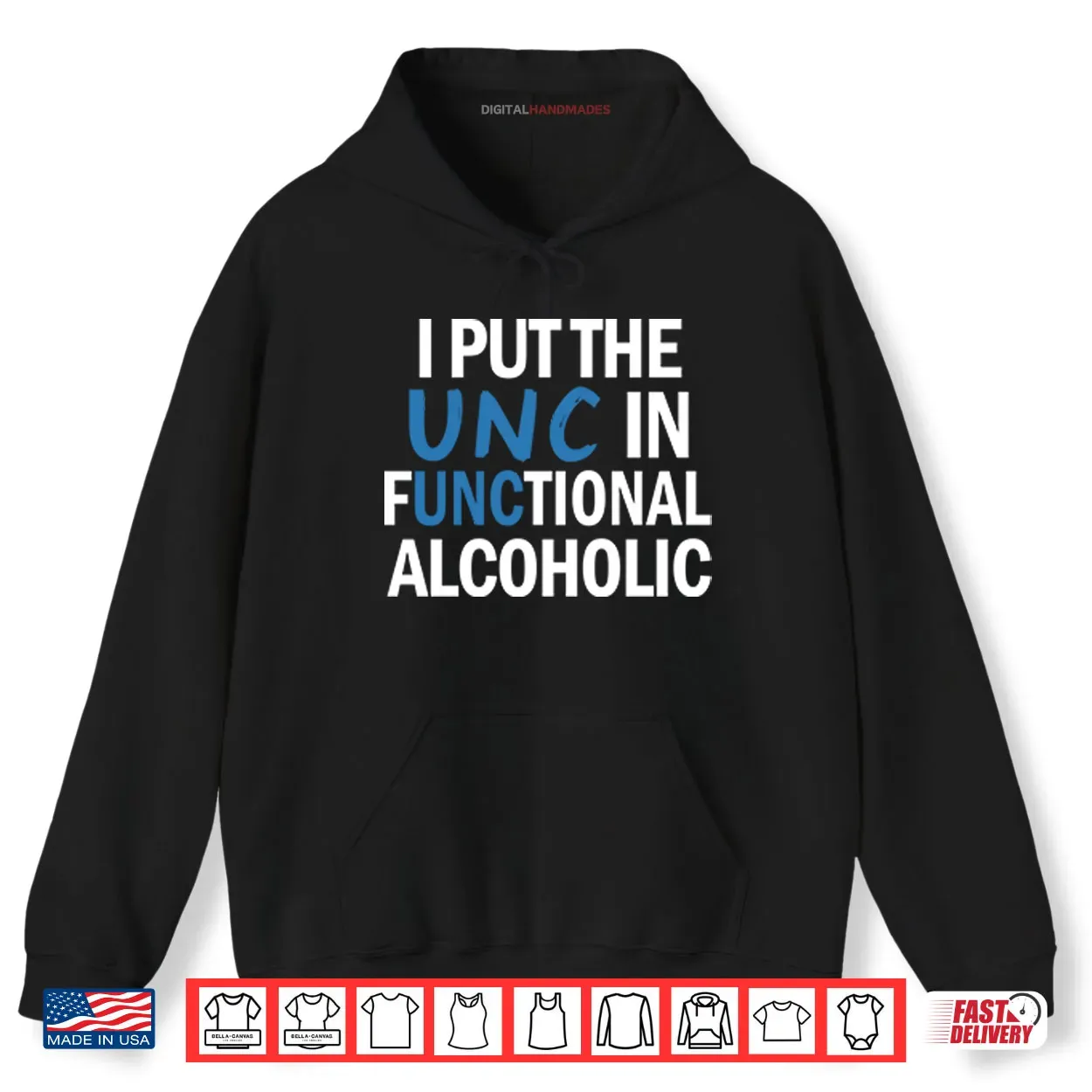 I Put The UNC In Functional Alcoholic Shirt I Put The UNC In Functional Alcoholic Shirt