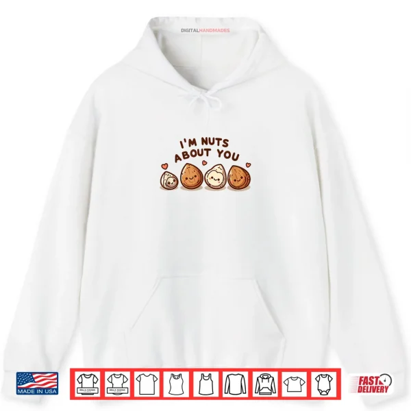 I'm Nuts About You Cute Cartoon Nut Valentine's Day Shirt 2 Hoodie Im Nuts About You Cute Cartoon Nut Valentines Day Shirt