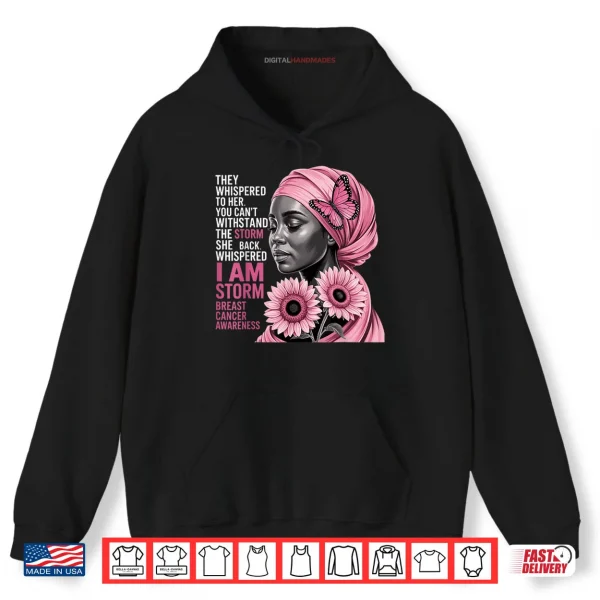 Hoodie Im The Storm Black Women Breast Cancer Awareness Month Shirt