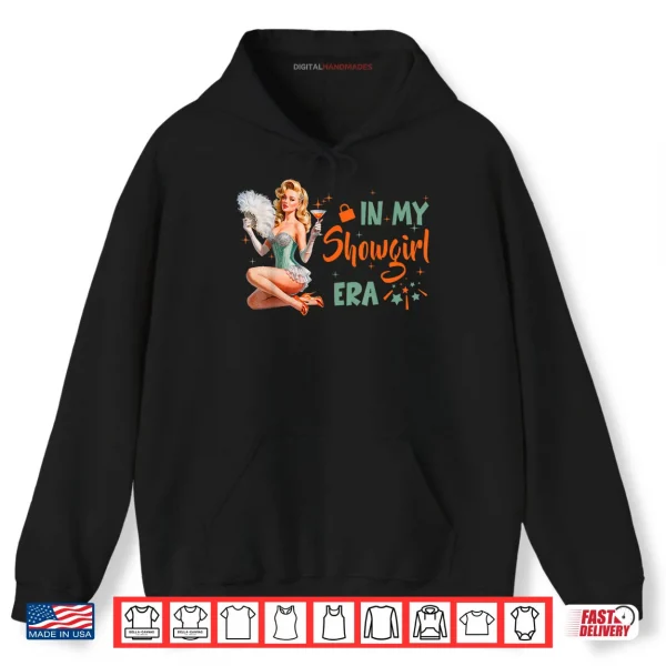 Hoodie In My Show Girl Era for Women Girls Shirt