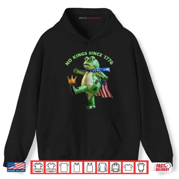 Hoodie No Kings Since 1776 Portland Frog Kicking Crown Shirt