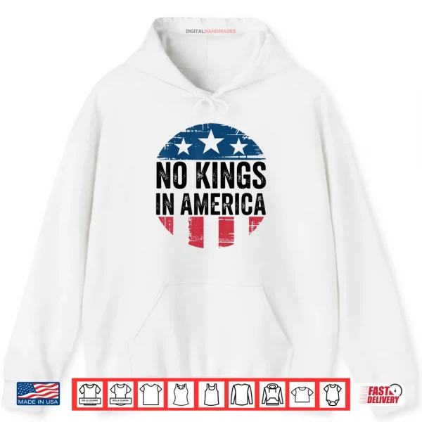 Hoodie No Kings in America Vintage Shirt