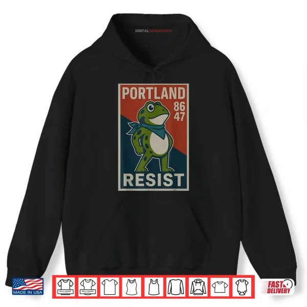 Portland 8647 Frog Resist Protest Retro Vintage Shirt 2 Hoodie Portland 8647 Frog Resist Protest Retro Vintage Shirt