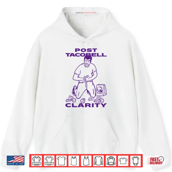 Hoodie Post Taco Bell Clarity Shirt
