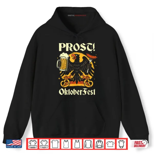 Hoodie Prost Oktoberfest German Eagle Beer Shirt