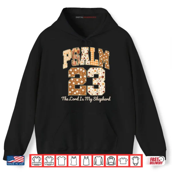 Psalm 23 The Lord is My Shepherd Christian Fall Thanksgiving Shirt 2 Hoodie Psalm 23 The Lord is My Shepherd Christian Fall Thanksgiving Shirt