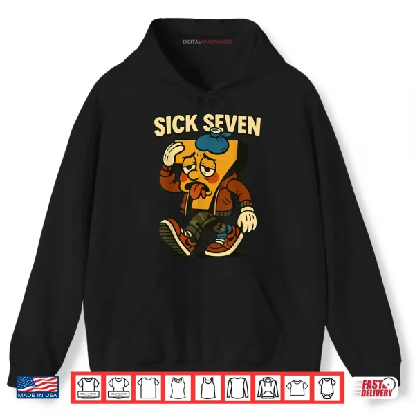 Sick Seven 67 Halloween Costume Funny Six Seven Meme Shirt 2 Hoodie Sick Seven 67 Halloween Costume Funny Six Seven Meme Shirt 1 1
