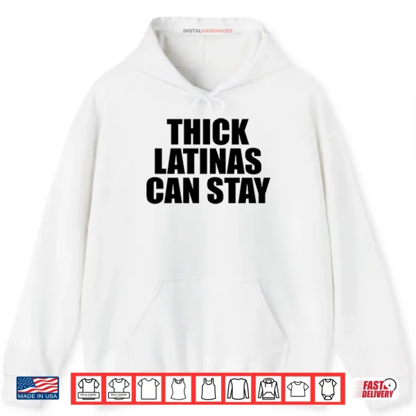 Thick Latinas Can Stay Shirt 2 Hoodie Thick Latinas Can Stay Shirt