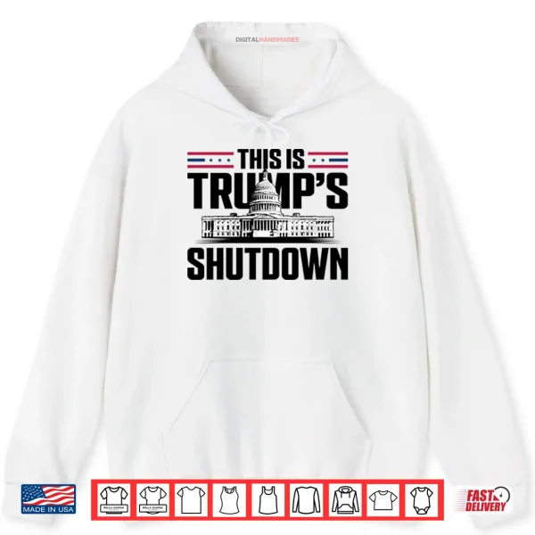 This Is Trump’s Shutdown Shirt 2 Hoodie This Is Trumps Shutdown Shirt