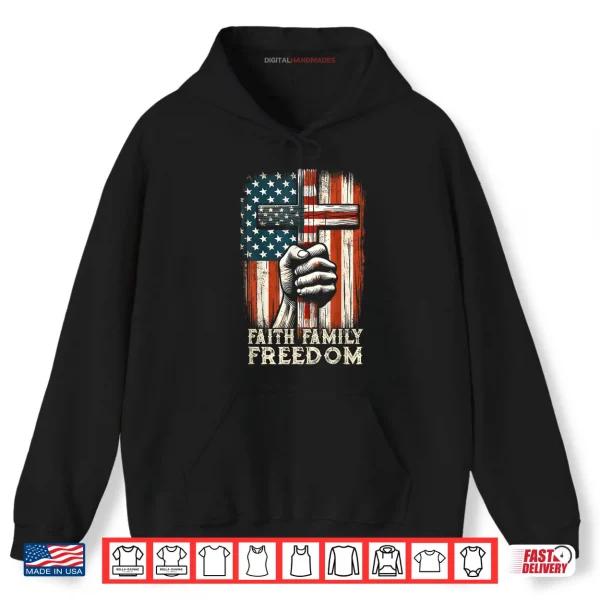 USA Flag Faith Family Freedom Patriotic Christian Shirt 2 Hoodie USA Flag Faith Family Freedom Patriotic Christian Shirt