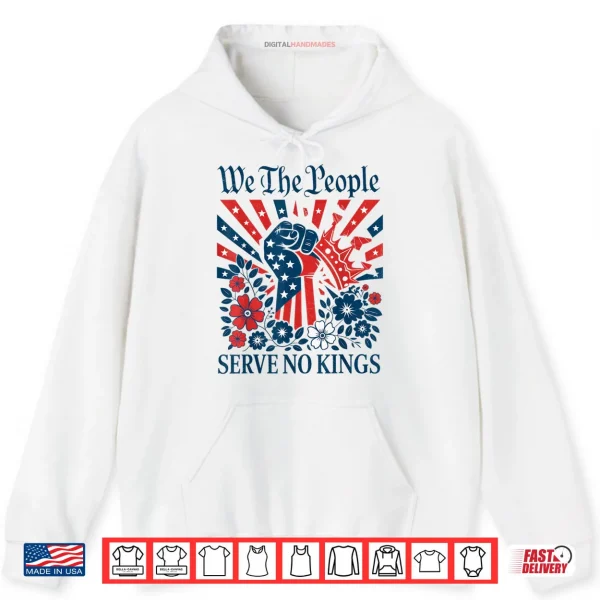 Hoodie We The People Serve No Kings Stars Stripes America Patriotic Shirt