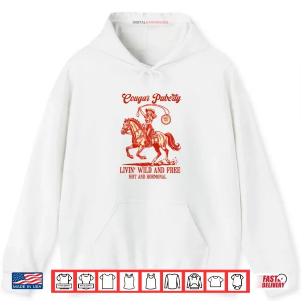 Hoodie Western Cowgirl Menopause Midlife Women Cougar Puberty Shirt