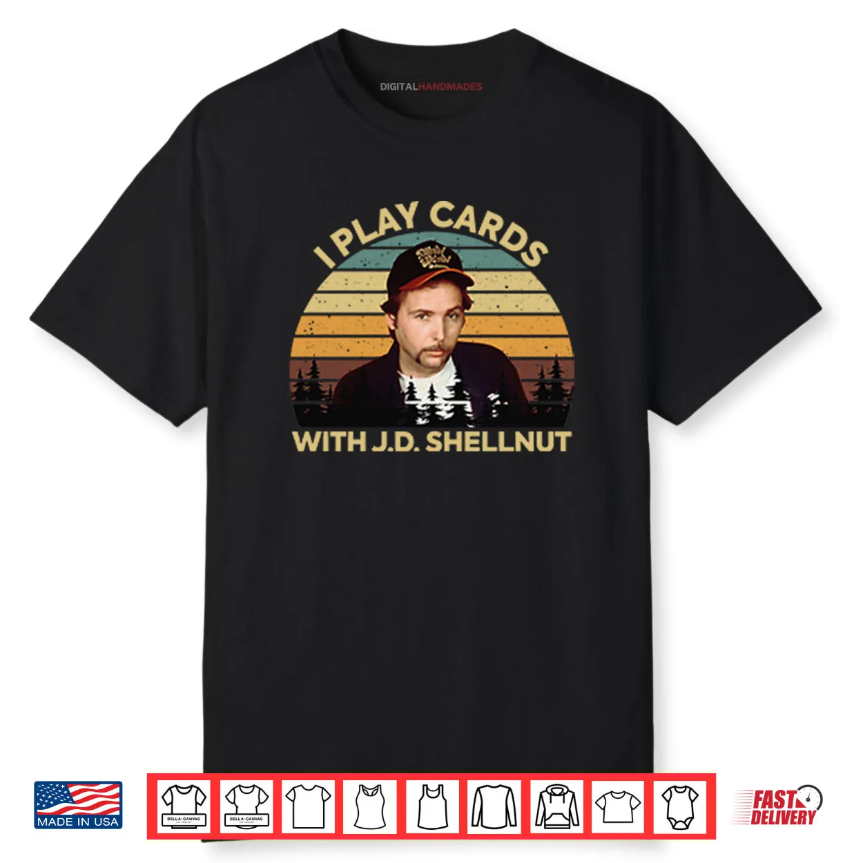 I Play Cards With J.D. Shellnut Shirt I Play Cards With J.D. Shellnut Shirt