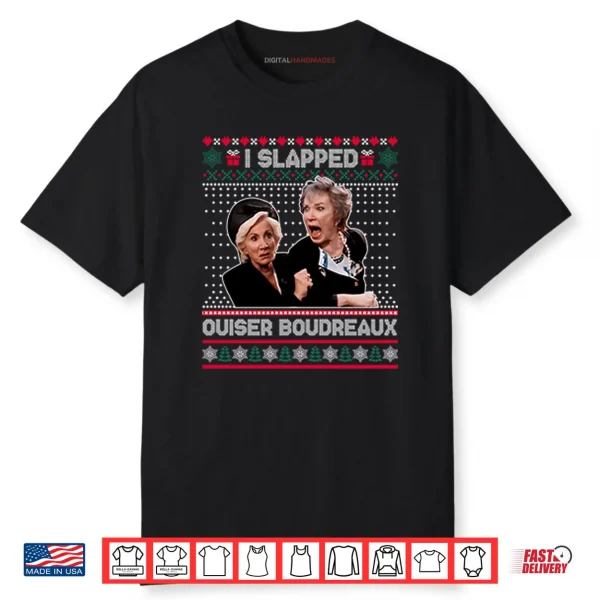 I Slap Ouiser Boudreaux Christmas Shirt
