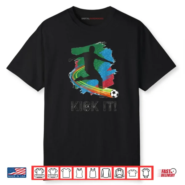 Kick It Soccer Player Silhouette Shirt