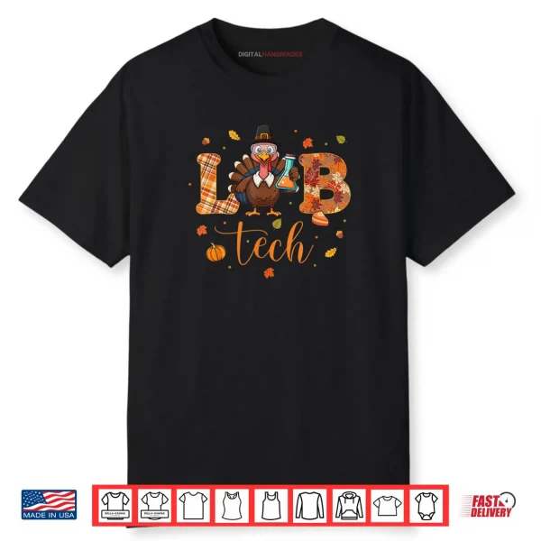 Lab Tech Laboratory Scientist Thanksgiving Turkey Lab Life Shirt