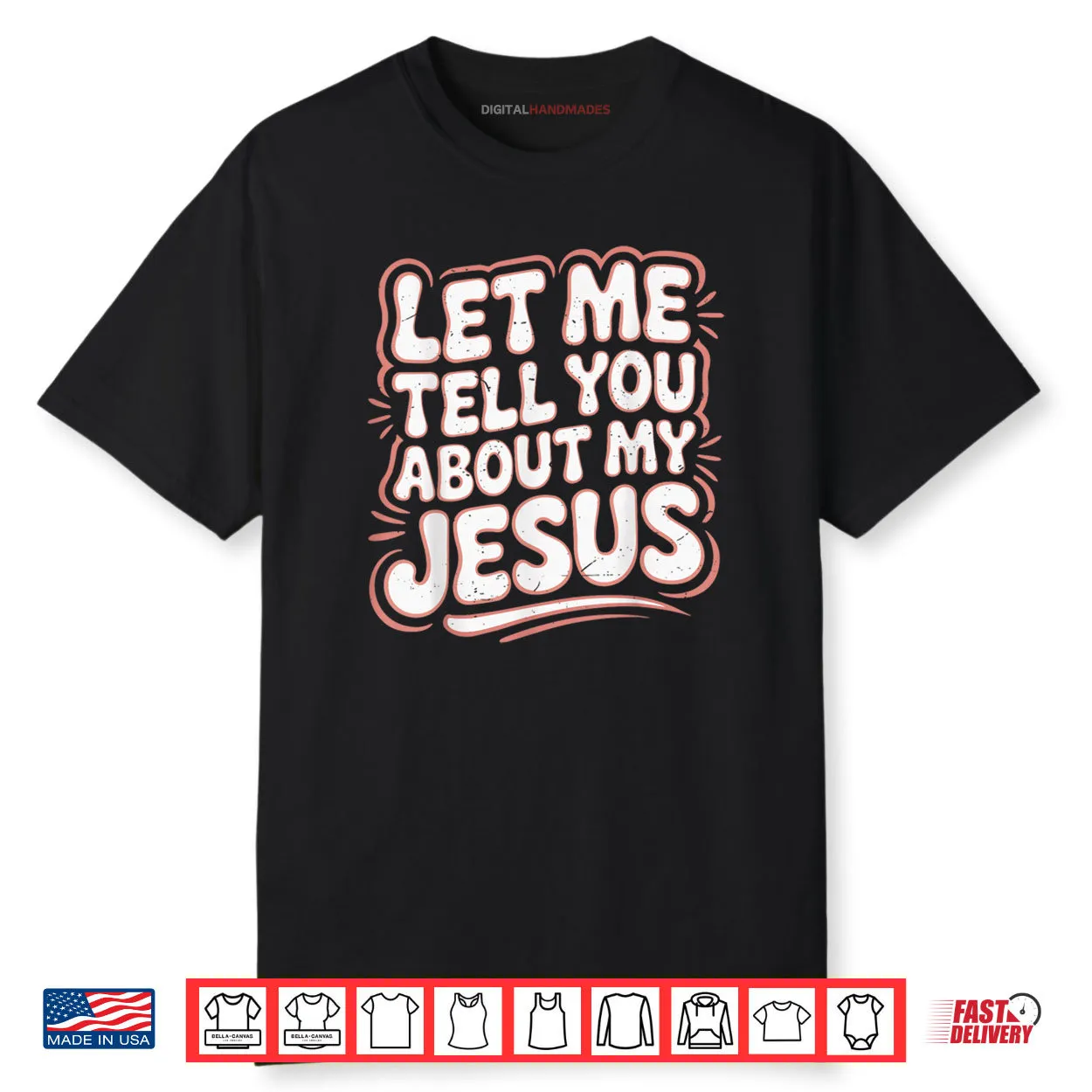 Let Me Tell You About My Jesus Girls Christian God Shirt Let Me Tell You About My Jesus Girls Christian God Shirt