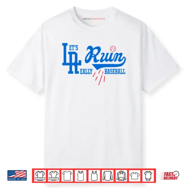 Let’s Really Ruin Baseball LA Shirt