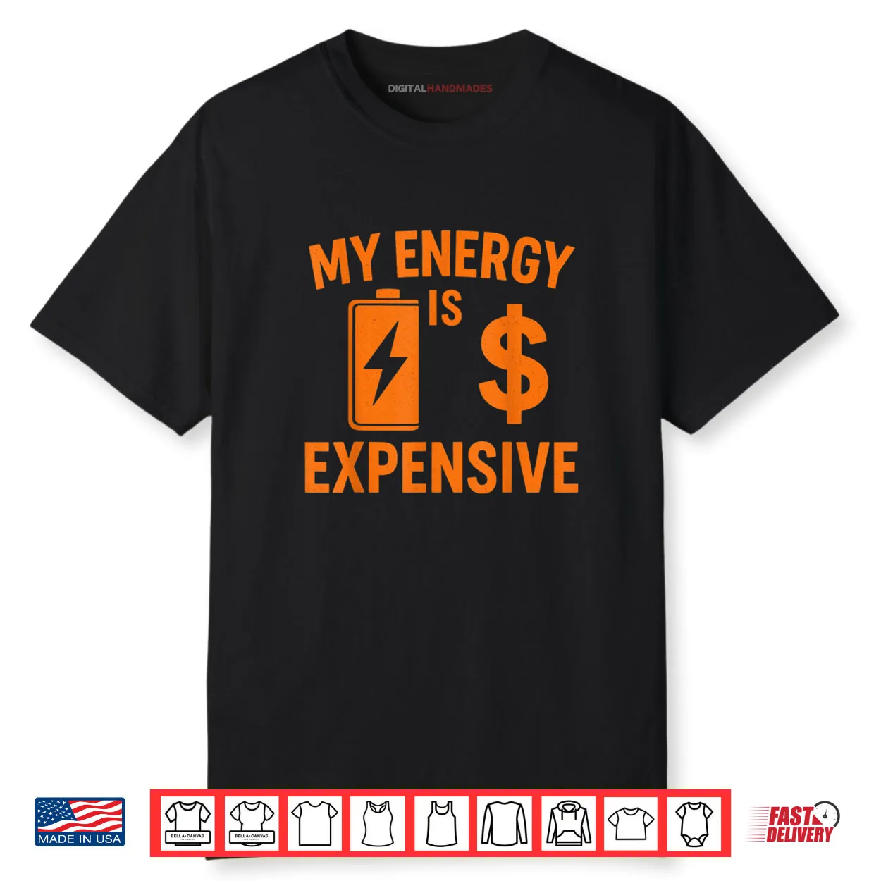 My Energy is Expensive Funny Motivational Shirt My Energy is Expensive Funny Motivational Shirt