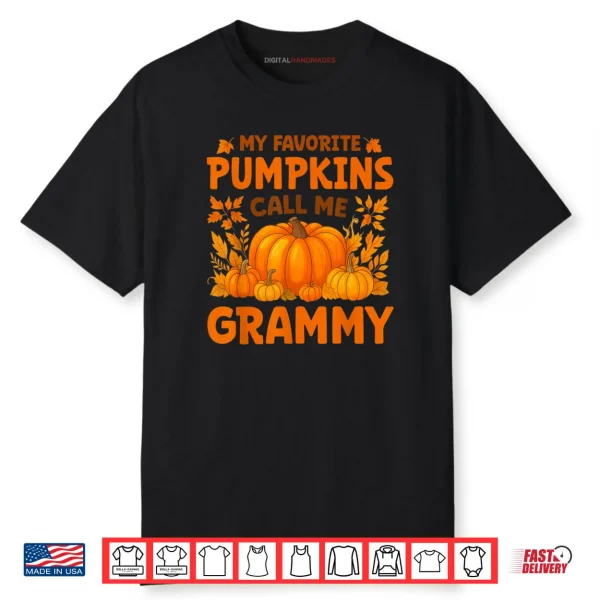 My Favorite Pumpkins Call Me Grammy Thanksgiving Shirt