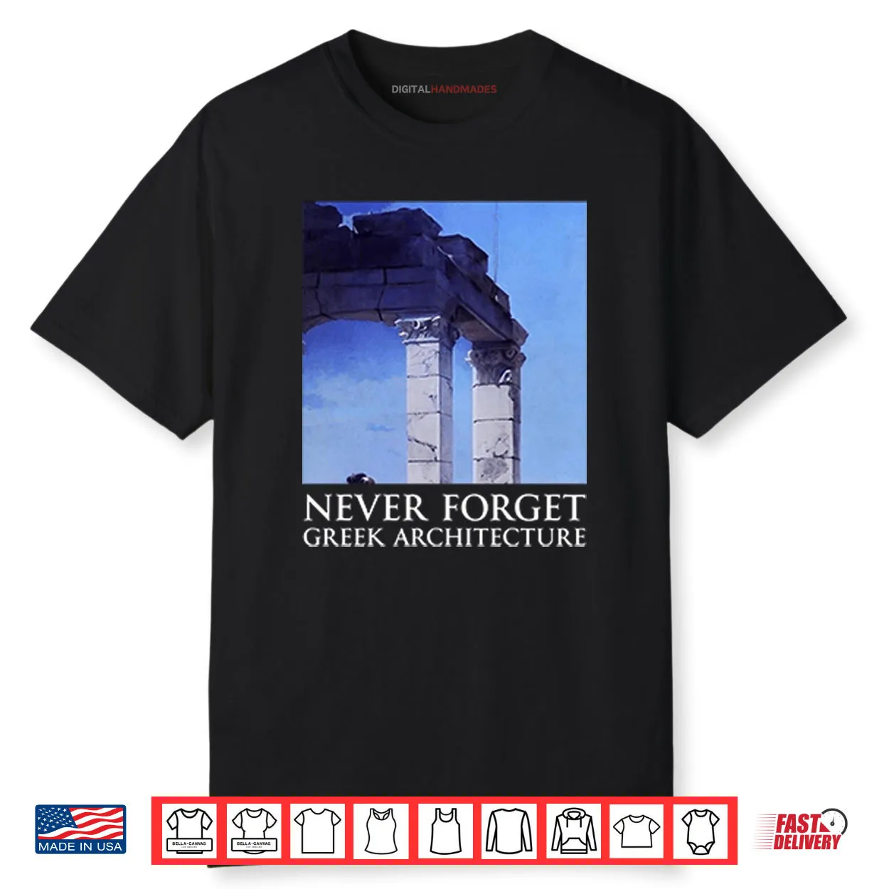 Never Forget Greek Architecture Shirt Never Forget Greek Architecture Shirt