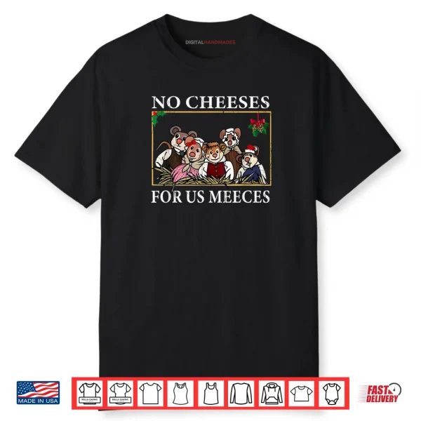 No Cheeses for Us Meeces Vintage Christmas Shirt