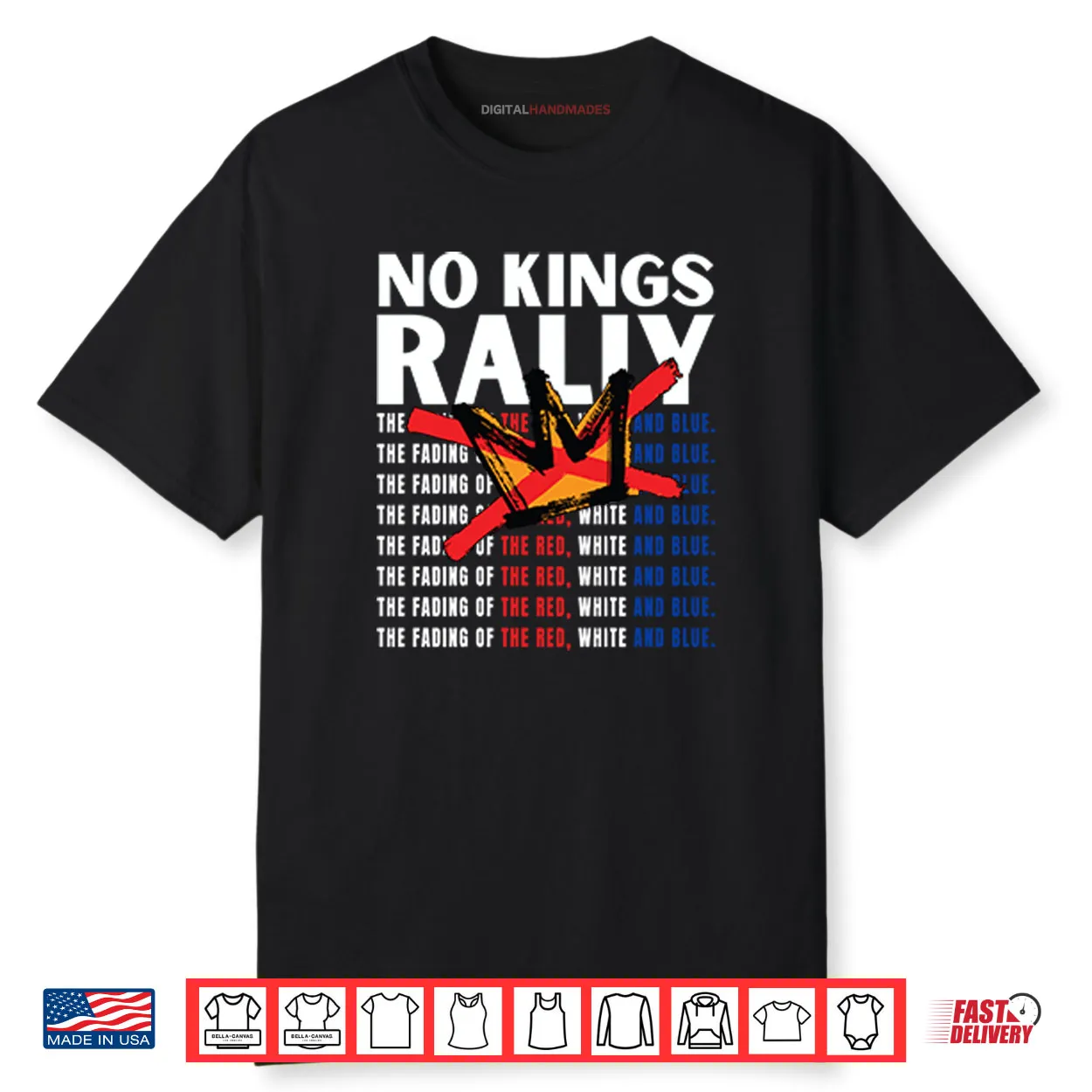 No Kings Rally The Fading Of The Red White And Blue Shirt No Kings Rally The Fading Of The Red White And Blue Shirt