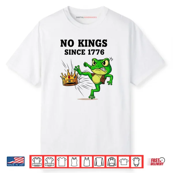 No Kings Since 1776 Frog Protest Shirt