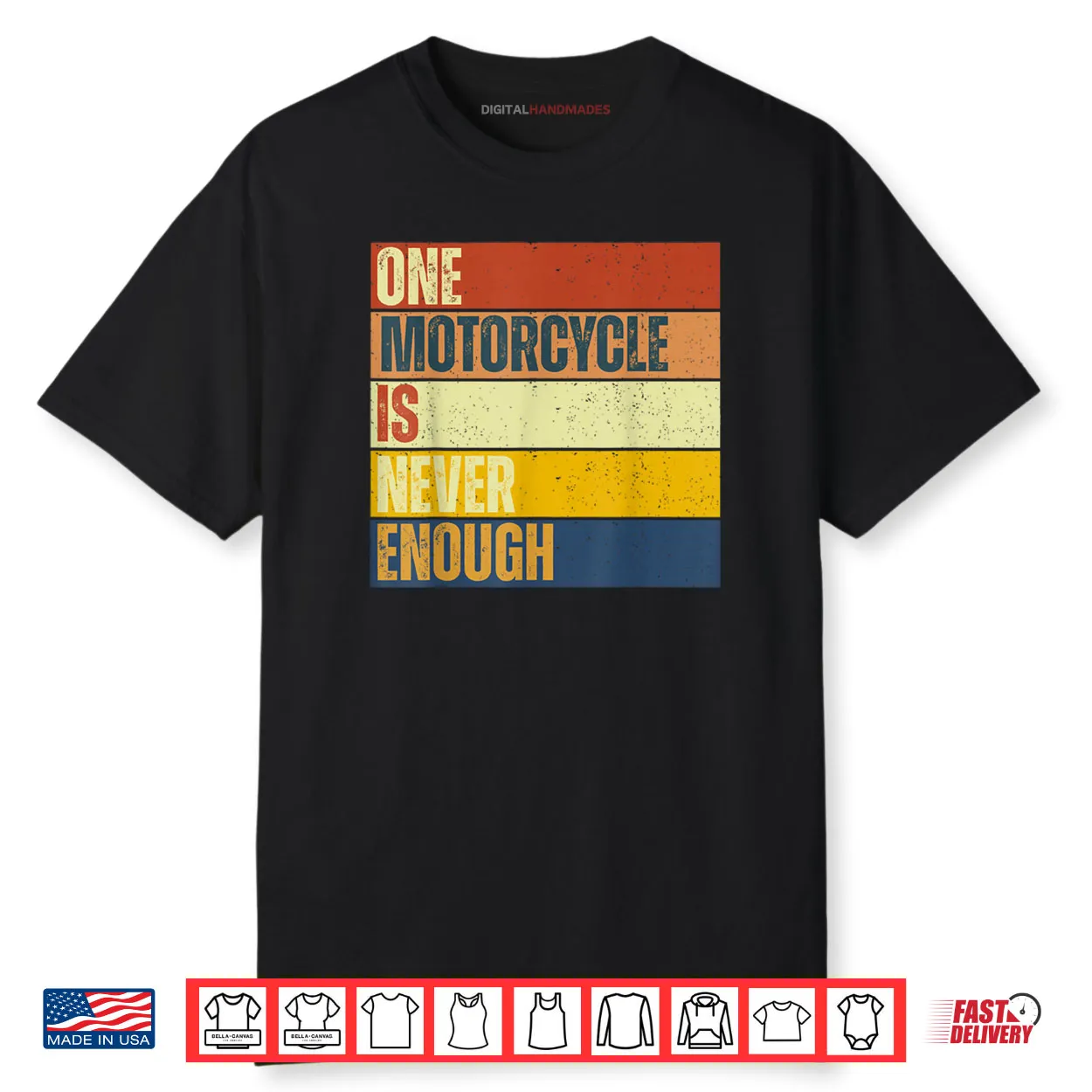 One Motorcycle is Never Enough Shirt One Motorcycle is Never Enough Shirt