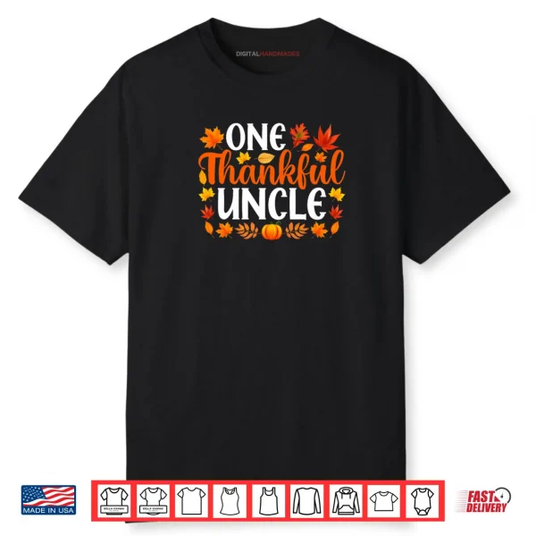 One Thankful Uncle Funny Fall Autumn Thanksgiving Shirt
