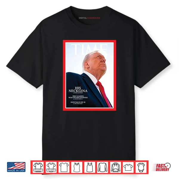 Parody Of Trump On Magazine Cover Shirt