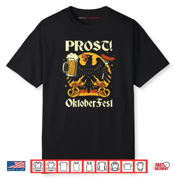 Prost Oktoberfest German Eagle Beer Shirt