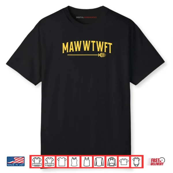 Seattle MAWWTWFT Shirt