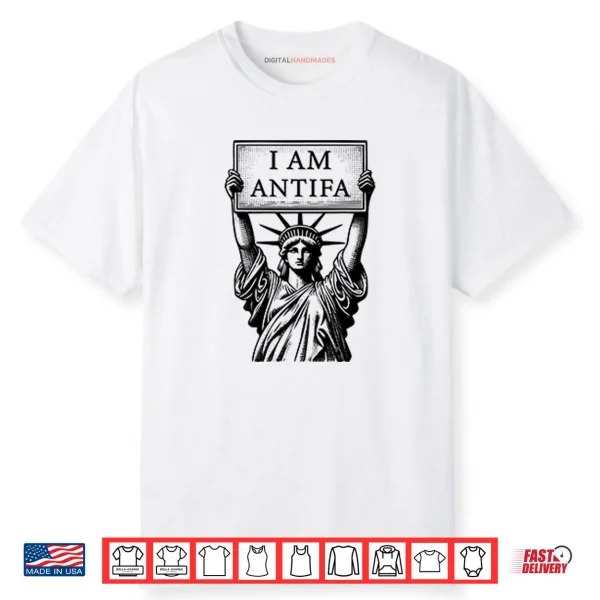 Statue Of Liberty I Am Antifa Shirt