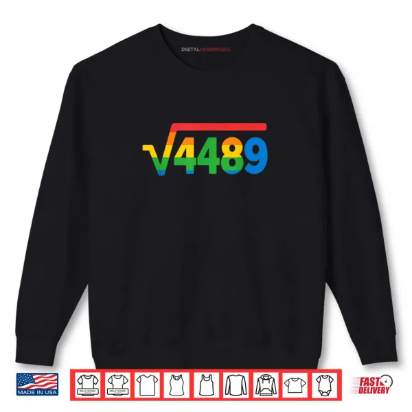 67 Ice Cream Drip Meme Square Root 4489 Shirt 1 Sweatshirt 67 Ice Cream Drip Meme Square Root 4489 Shirt