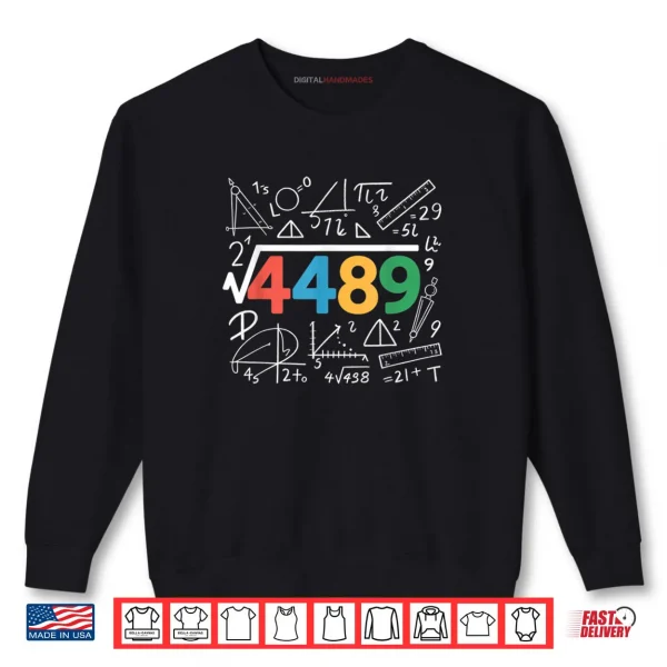 Sweatshirt 67 Meme Square Root 4489 Slang Six Seven Math Teacher Shirt