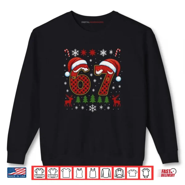 67 Six Seven Squad Meme Christmas Shirt 1 Sweatshirt 67 Six Seven Squad Meme Christmas Shirt