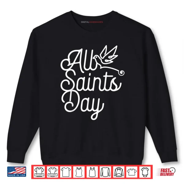 Sweatshirt All Saints Day Catholic Gifts Holy Spirit Shirt