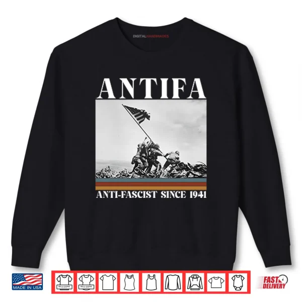 Sweatshirt Antifa Anti Fascist Since 1941 Shirt
