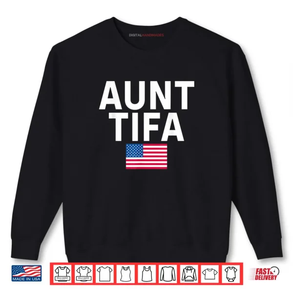Aunt Tifa Funny Shirt 1 Sweatshirt Aunt Tifa Funny Shirt