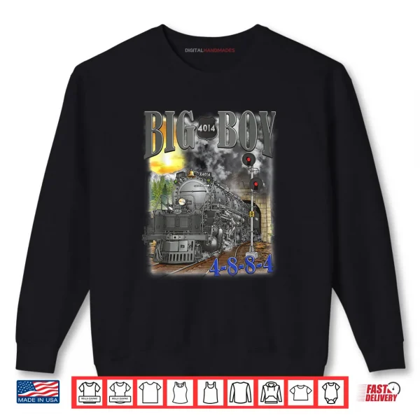 Sweatshirt Big Boy 4014 Steam Locomotive Vintage Railroad Train Engine Shirt
