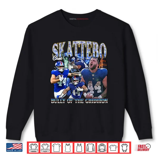 Cameron Skattebo Bully Of The Gridiron Shirt 1 Sweatshirt Cameron Skattebo Bully Of The Gridiron Shirt