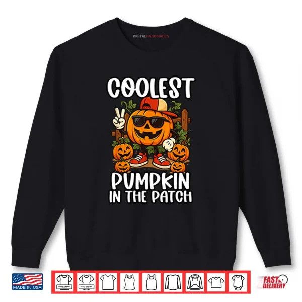Sweatshirt Coolest Pumpkin In The Patch Shirt