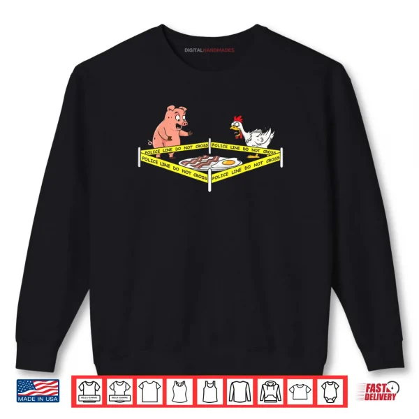 Sweatshirt Crime Scene Bacon Egg Pig Chicken Food Thanksgiving Shirt