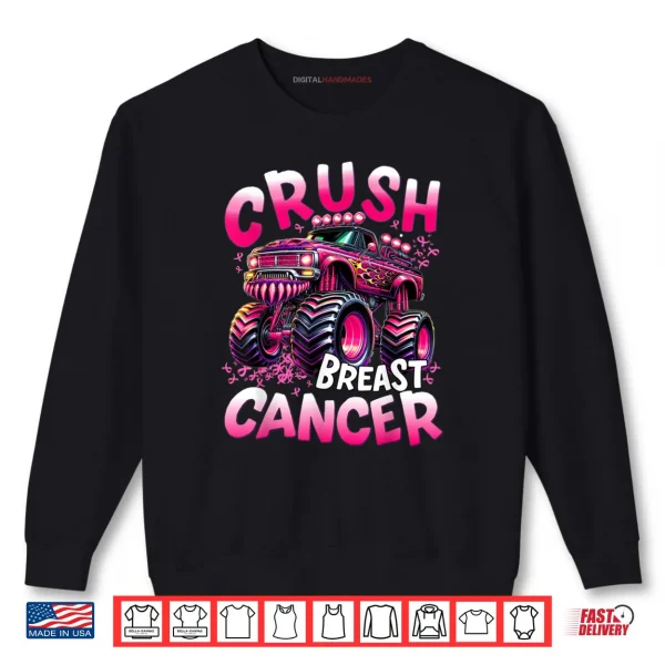 Crush Breast Cancer Monster Truck Shirt 1 Sweatshirt Crush Breast Cancer Monster Truck Shirt