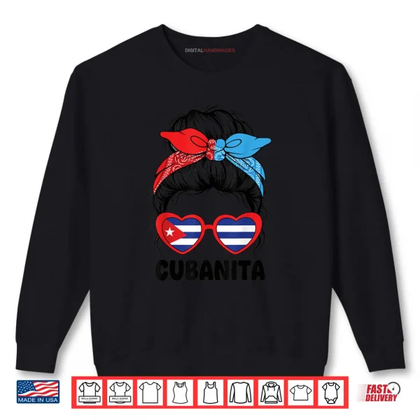Sweatshirt Cubanita Cuban Girl Latina Cuba Flag Shirt