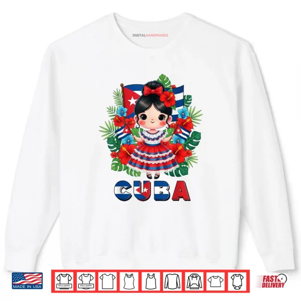 Cute Cuba Cuban Girl Traditional Dress Tropical Flowers Shirt 1 Sweatshirt Cute Cuba Cuban Girl Traditional Dress Tropical Flowers Shirt