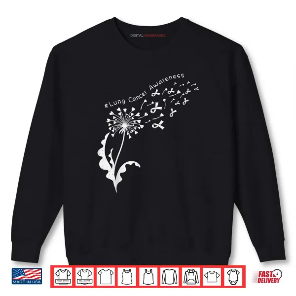 Dandelion Lung Cancer Awareness White Ribbon Support Shirt 1 Sweatshirt Dandelion Lung Cancer Awareness White Ribbon Support Shirt