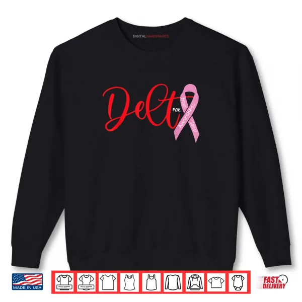 Sweatshirt Deltas Wear Pink Breast Cancer Awareness Shirt