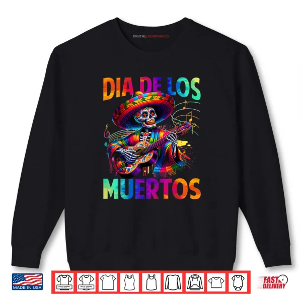 Sweatshirt Dia de Muertos Skeleton Playing Guitar Day of The Dead Shirt